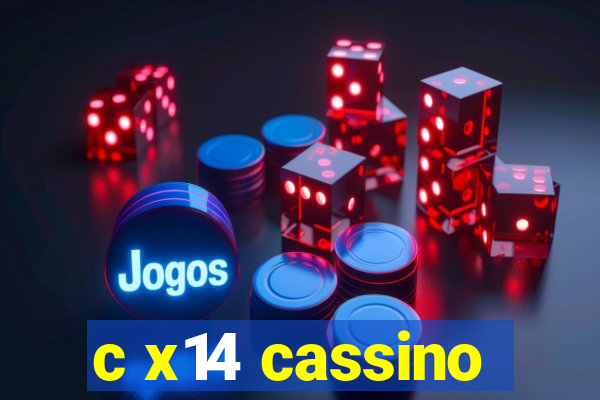 c x14 cassino